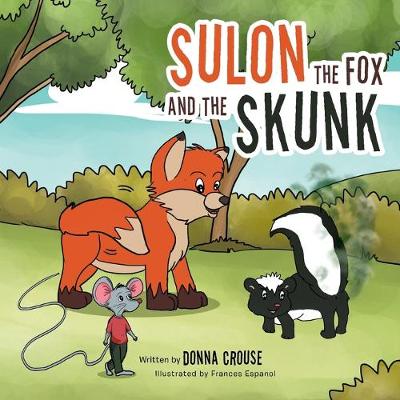 Sulon the Fox and the Skunk (Paperback)