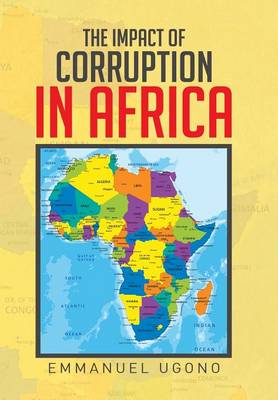 The Impact of Corruption in Africa (Hardback)