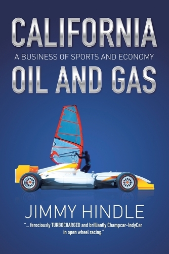 California Oil and Gas, a Business of Sports and Economy (Paperback)