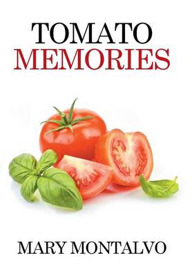 Tomato Memories (Hardback)
