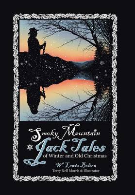 Smoky Mountain Jack Tales of Winter and Old Christmas (Hardback)