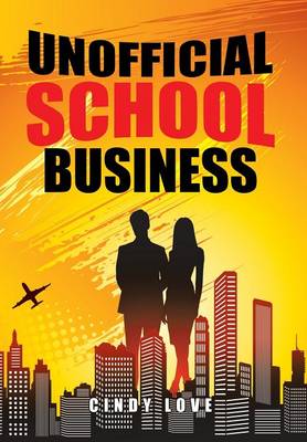 Unofficial School Business (Hardback)