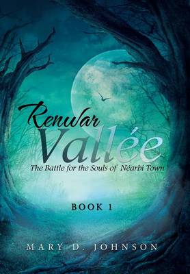 Renwar Vall e: The Battle for the Souls of N arbi Town (Hardback)