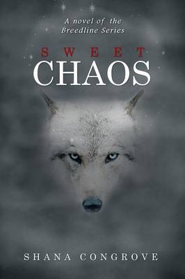 Sweet Chaos: A Novel of the Breed Line Series (Paperback)