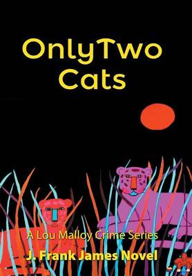 Only Two Cats (Hardback)
