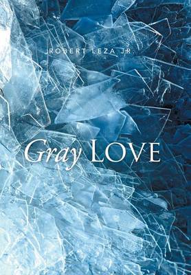 Gray Love (Hardback)