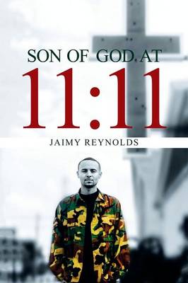 Son of God at 11: 11 (Paperback)