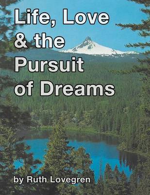 Life, Love & the Pursuit of Dreams (Paperback)