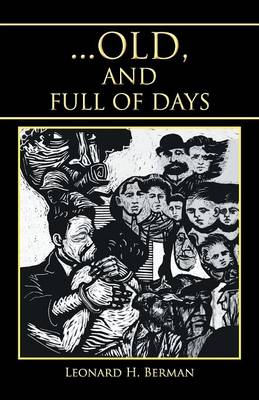 ... Old, and Full of Days (Paperback)