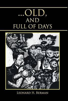 ... Old, and Full of Days (Hardback)