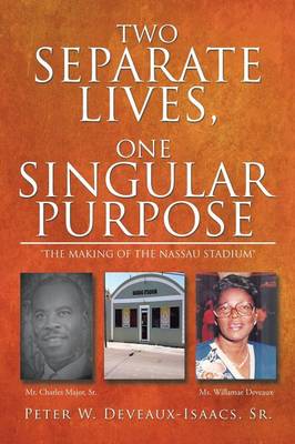 Two Separate Lives, One Singular Purpose (Paperback)