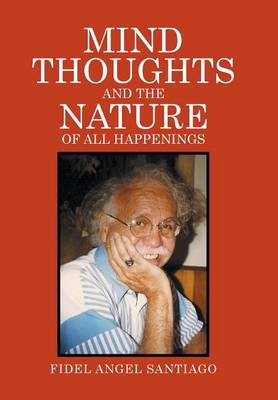 Mind Thoughts, and the Nature of All Happenings (Hardback)