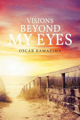 Visions Beyond My Eyes (Paperback)