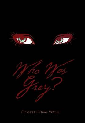 Who Was Grey? (Hardback)