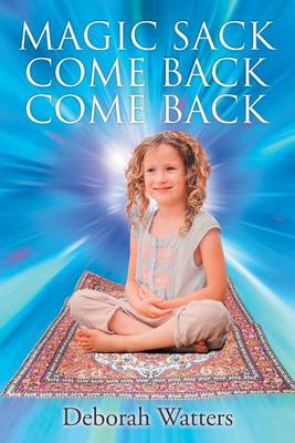 Magic Sack Come Back Come Back (Paperback)