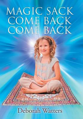 Magic Sack Come Back Come Back (Hardback)