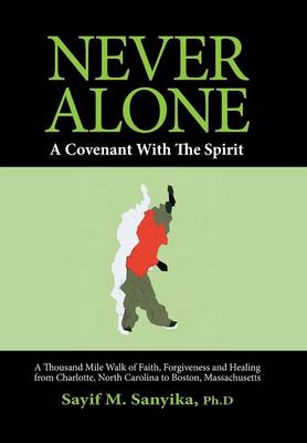 Never Alone: A Covenant with the Spirit (Hardback)