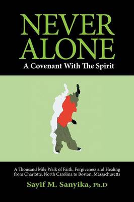 Never Alone: A Covenant with the Spirit (Paperback)