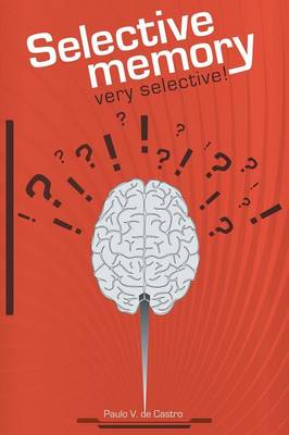 Selective Memory: Very Selective! (Paperback)