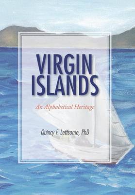 Virgin Islands: An Alphabetical Heritage (Hardback)