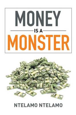 Money Is a Monster (Paperback)