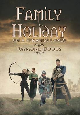 Family Holiday: (In A Strange Land) (Hardback)
