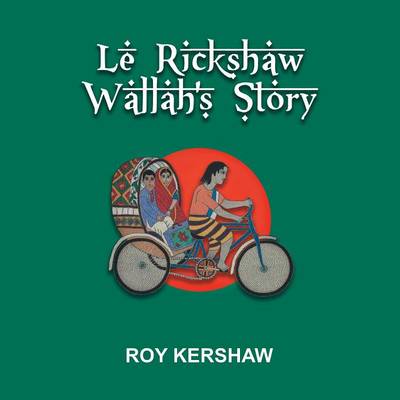 Le Rickshaw Wallah's Story (Paperback)