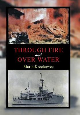 Through Fire and Over Water (Hardback)