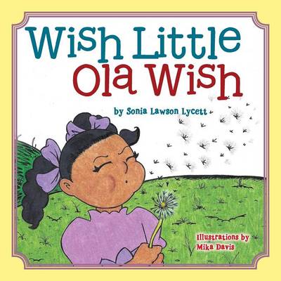 Wish Little Ola Wish (Paperback)