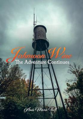 Jahmoon Wine: The Adventure Continues (Hardback)