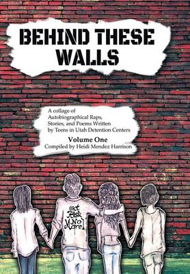 Behind These Walls (Hardback)