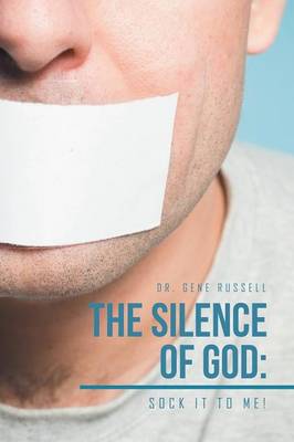The Silence of God: Sock It to Me! (Paperback)