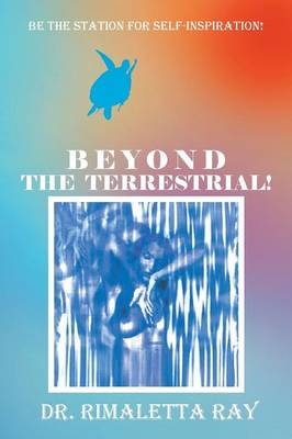 Beyond the Terrestrial! (Paperback)