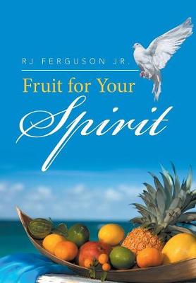 Fruit for Your Spirit (Hardback)