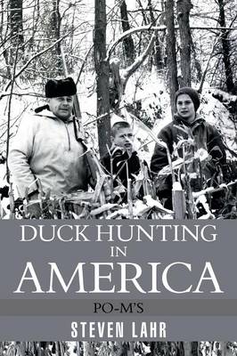 Duck Hunting in America: Po-M's (Paperback)
