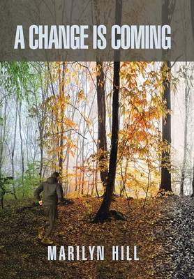 A Change Is Coming (Hardback)