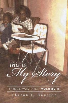 This Is My Story: I Once Was Lost, Volume II (Paperback)