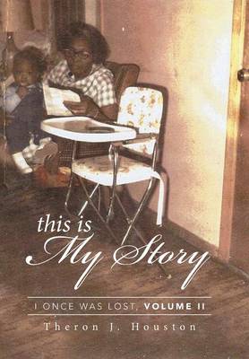 This Is My Story: I Once Was Lost, Volume II (Hardback)