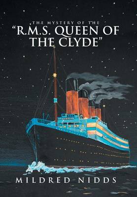 The Mystery of the R.M.S. Queen of the Clyde (Hardback)
