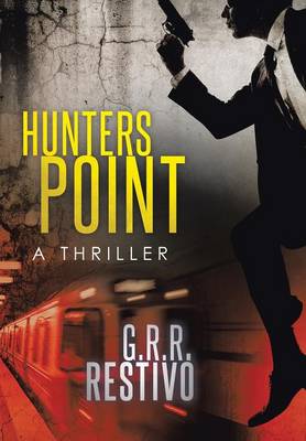 Hunters Point: A Thriller (Hardback)