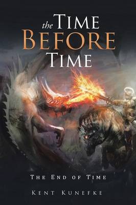 The Time Before Time: The End of Time (Paperback)