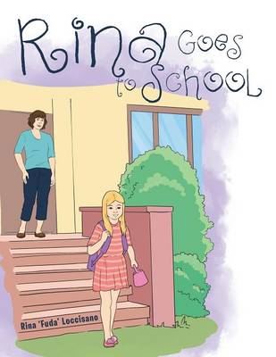 Rina Goes to School (Paperback)