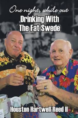 One Night, While Out Drinking with the Fat Swede (Paperback)