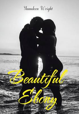 Beautiful Ebony (Hardback)
