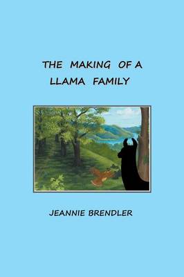 The Making of a Llama Family (Paperback)