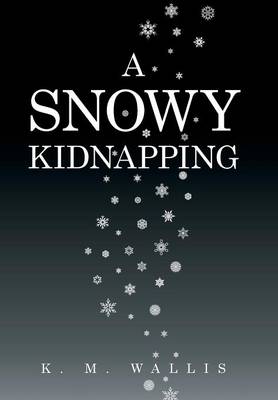 A Snowy Kidnapping (Hardback)