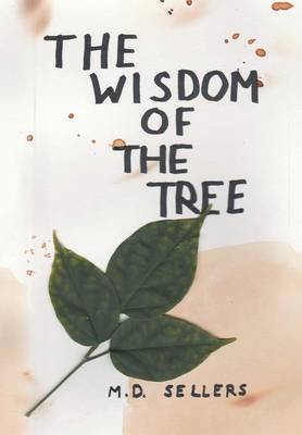 The Wisdom of the Tree (Hardback)