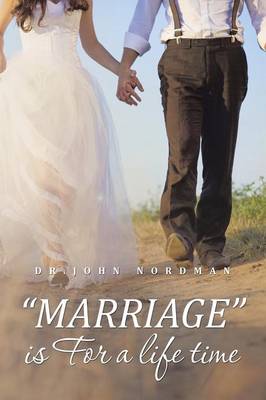 Marriage Is for a Life Time (Paperback)