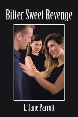 Bitter Sweet Revenge (Paperback)