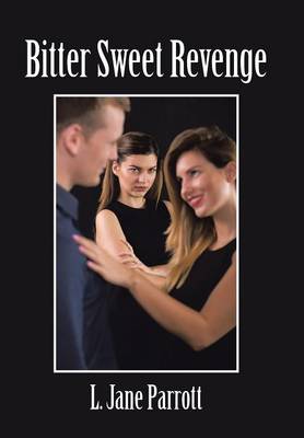 Bitter Sweet Revenge (Hardback)